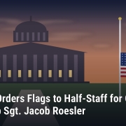 Fostoria News Ohio Governor DeWine orders flags to half-staff for Clay Township Sgt. Jacob Roesler.
